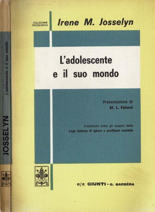 L' adolescente e il suo mondo - Irene M. Josselyn - copertina