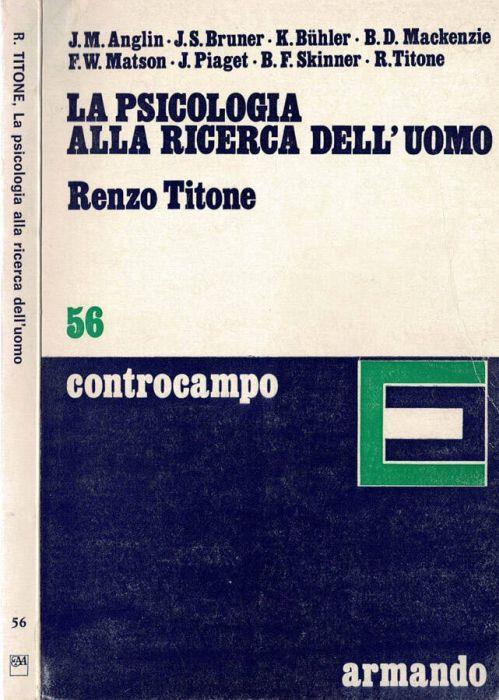 La psicologia alla ricerca dell'uomo - Renzo Titone - copertina