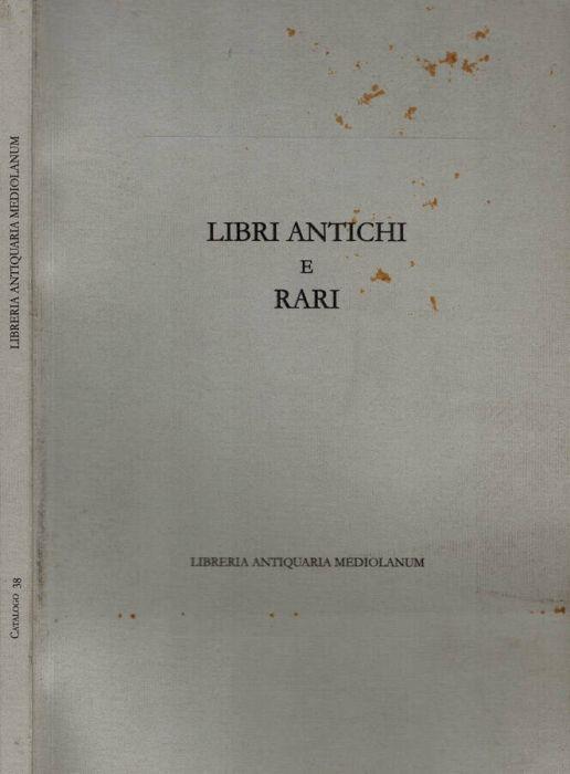 Libri antichi e rari - Libro Usato - Libreria Antiquaria Mediolanum -  Cataloghi | IBS