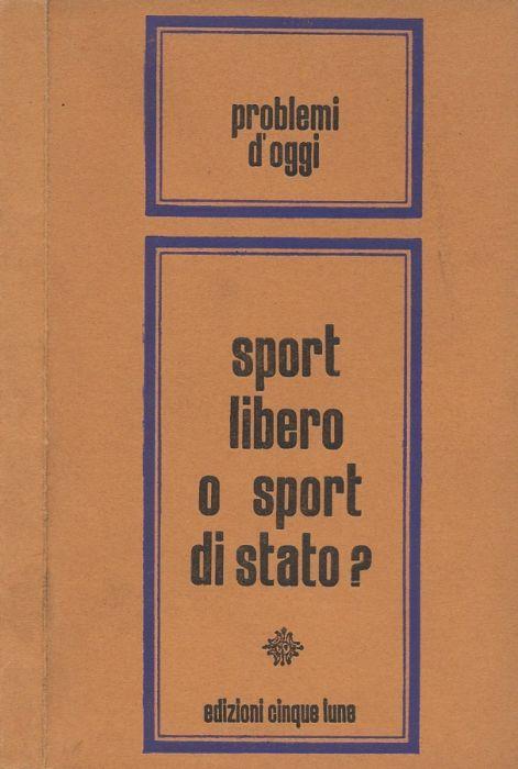 Sport libero o sport di stato? - copertina