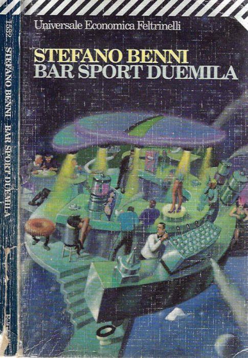 Bar Sport Duemila - Stefano Benni - copertina