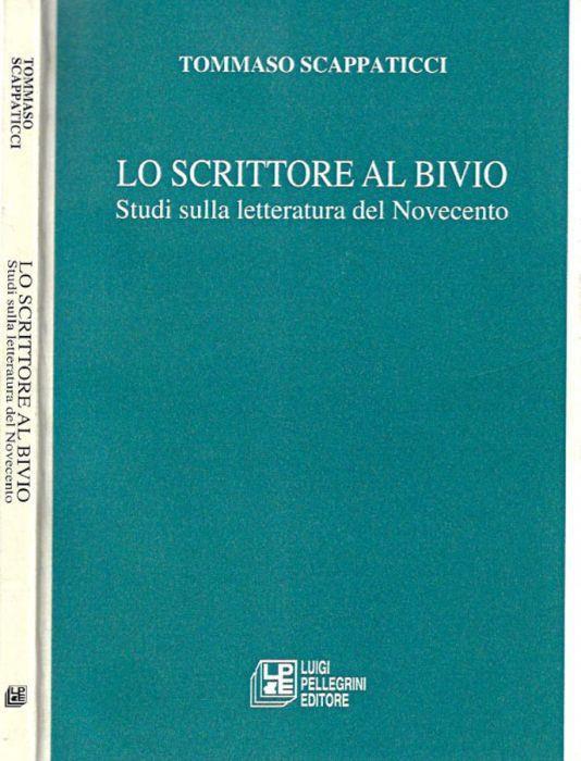 Lo scrittore al bivio - Tommaso Scappaticci - copertina