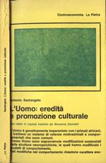 L' Uomo: eredità e promozione culturale