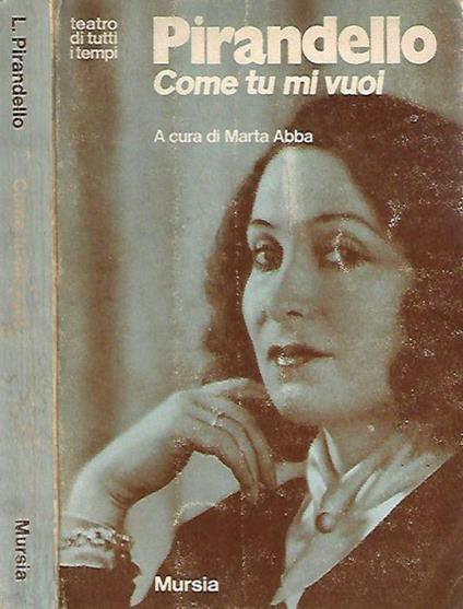 Come tu mi vuoi - Luigi Pirandello - copertina