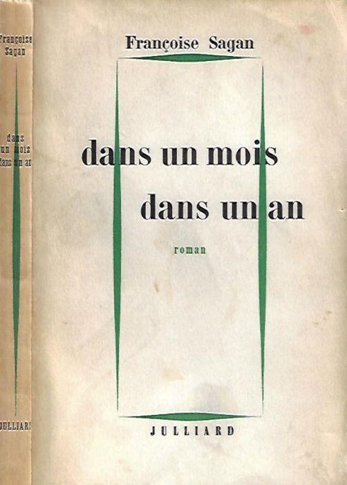 Dans un mois, dans un an - Françoise Sagan - copertina