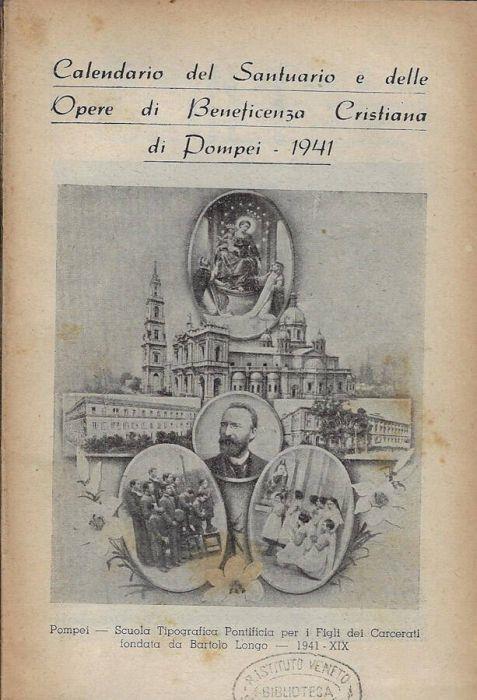 Calendario del Santuario e delle opere di beneficenza cristiana di Pompei 1941 - copertina