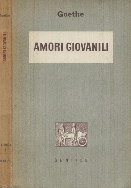 Amori giovanili - Johann Wolfgang Goethe - copertina