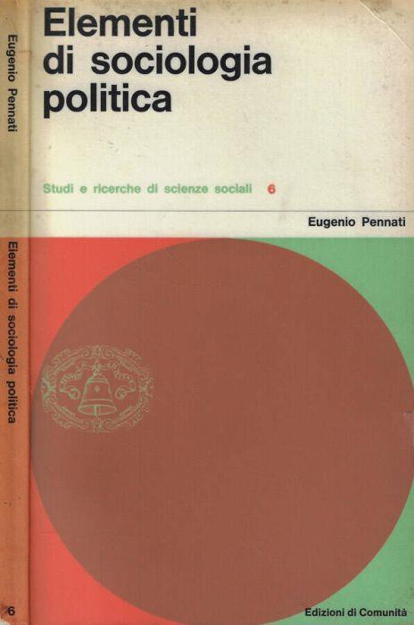 Elementi di sociologia politica - Eugenio Pennati - copertina