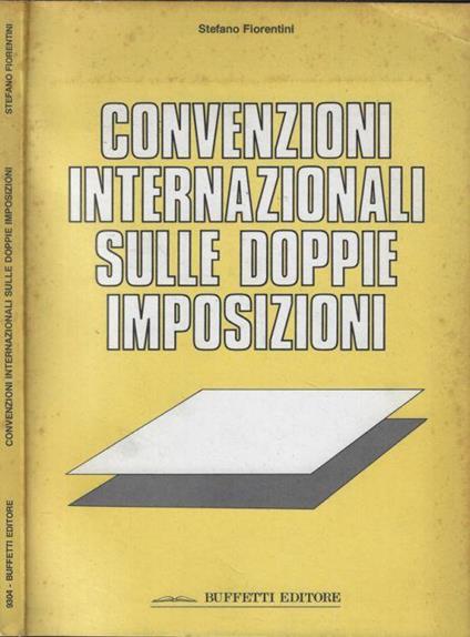 Convenzioni Internazionali sulle doppie imposizioni - Stefano Fiorentini - copertina