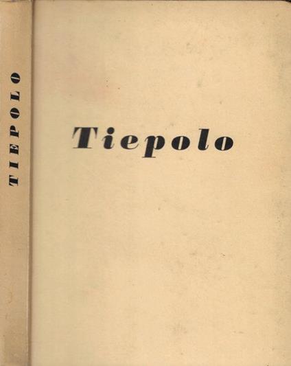 Mostra del Tiepolo - Giulio Lorenzetti - copertina