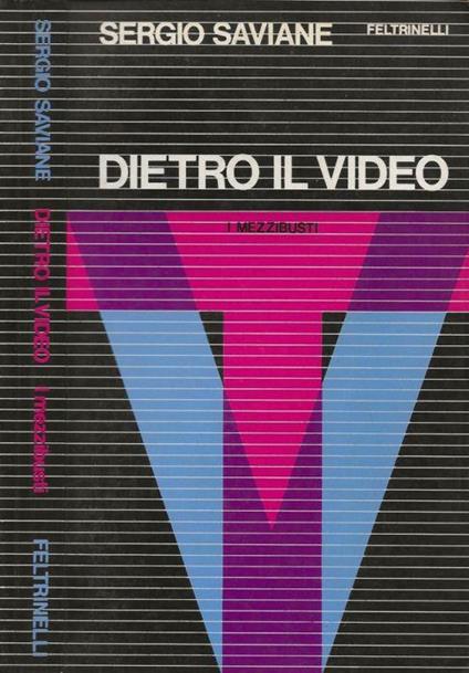 Dietro il video - Sergio Saviane - copertina