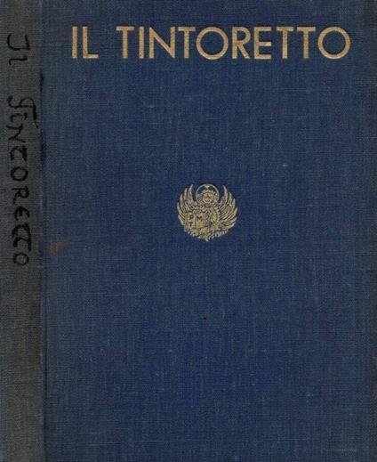 La Mostra del Tintoretto. Catalogo delle Opere - copertina