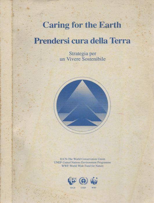 Caring for the Earth / Prendersi cura della Terra - Gianfranco Bologna - copertina