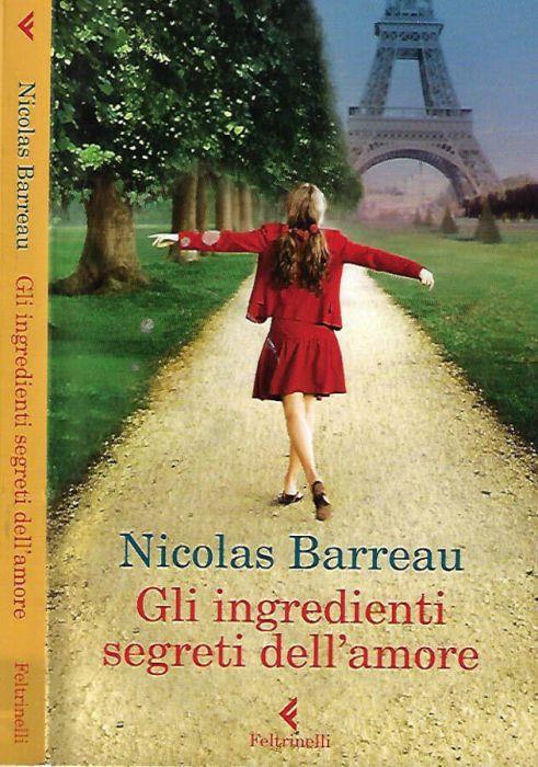 Gli ingredienti segreti dell'amore - Nicolas Barreau - copertina