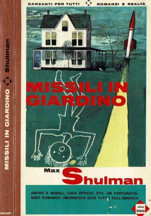 Missili in giardino - Max Shulman - copertina