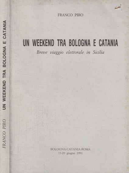 Un weekend tra Bologna e Catania - Franco Piro - copertina