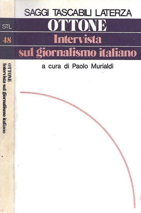 Intervista sul giornalismo italiano - Piero Ottone - copertina