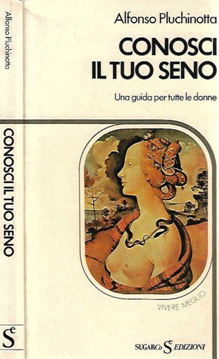 Conosci il tuo seno - Alfonso Pluchinotta - copertina