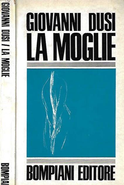 La moglie - Giovanni Dusi - copertina