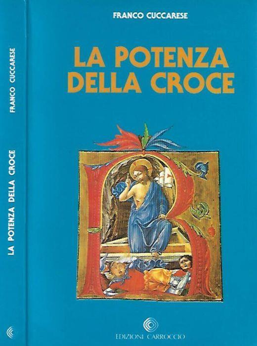 La potenza della croce - Franco Cuccarese - copertina