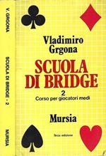 Scuola di Bridge.Vol.2