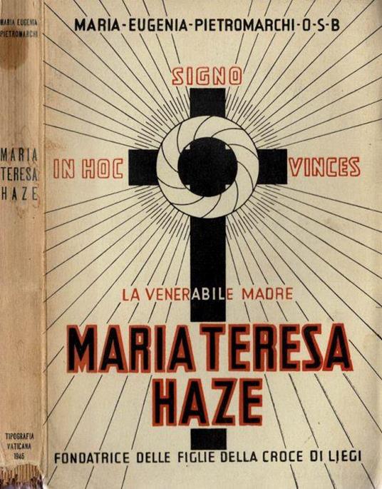 La venerabile madre Maria Teresa Haze - Maria Eugenia Pietromarchi - copertina