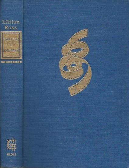 Processo a Hollywood - Lillian Ross - copertina