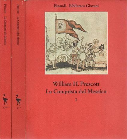 La Conquista del Messico. Vol. I e Vol. II - William H. Prescott - copertina