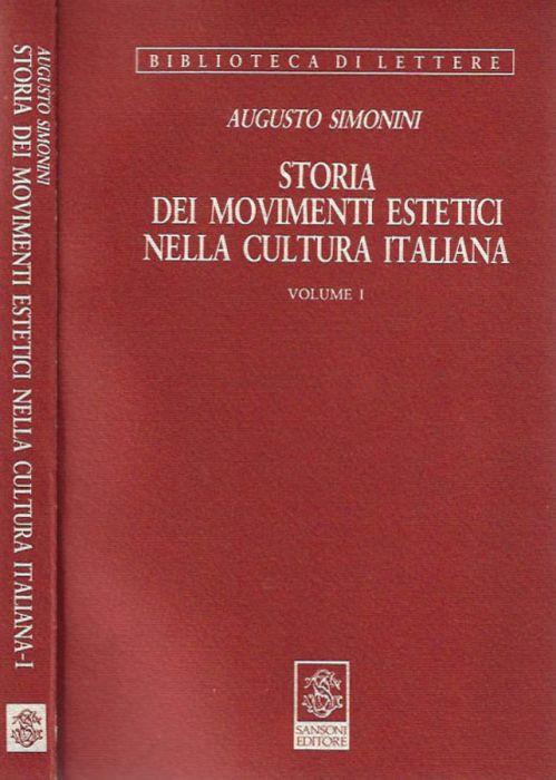 Storia dei movimenti estetici nella cultura italiana vol. I - Augusto Simonini - copertina