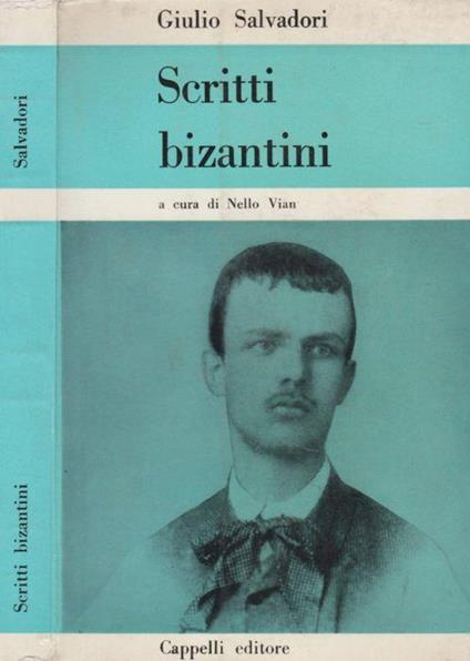 Scritti bizantini - Giulio Salvadori - copertina