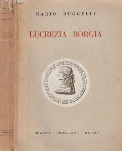 Lucrezia Borgia - Mario Buggelli - copertina