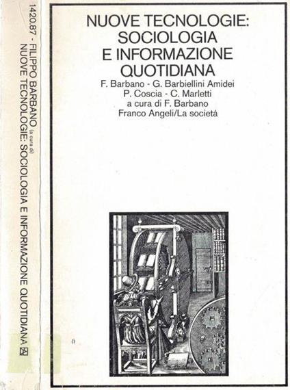 Nuove tecnologie: sociologia e informazione quotidiana - Filippo Barbano - copertina