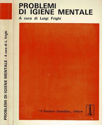 Problemi di Igiene Mentale - Luigi Frighi - copertina