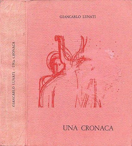 Una cronaca - Giancarlo Lunati - copertina