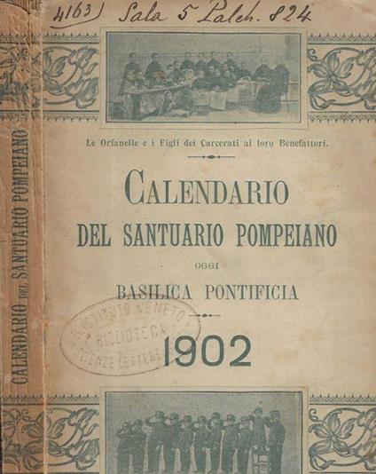 Calendario del Santuario Pompeiano oggi Basilica Pontificia per l'anno 1902 - copertina