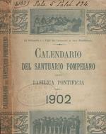 Calendario del Santuario Pompeiano oggi Basilica Pontificia per l'anno 1902