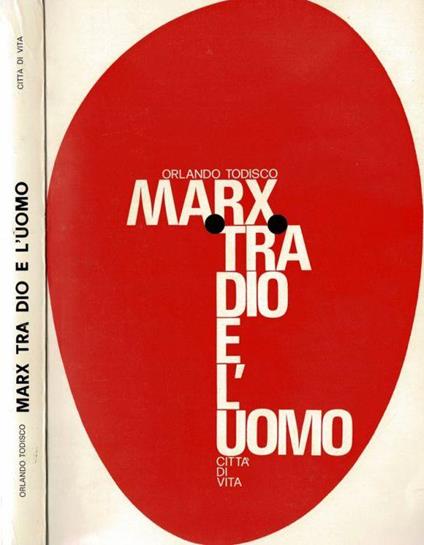 Marx tra Dio e l'uomo - Orlando Todisco - copertina