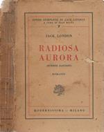 Radiosa Aurora (Burning Daylight)