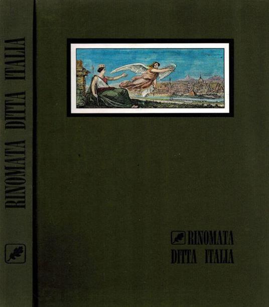 Rinomata ditta Italia. Cinquant'anni di usi e costumi - Massimo Di Massimo - copertina