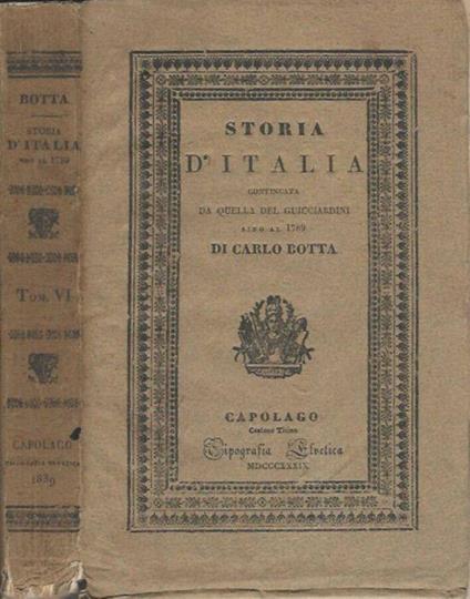 Storia d'Italia - Tomo VI - Carlo Botta - copertina