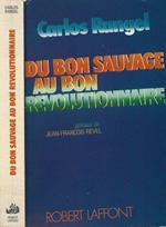 Du Bon Sauvage Au Bon Revolutionnaire