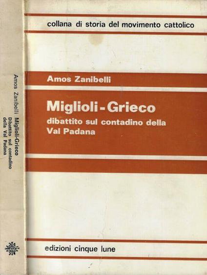 Miglioli-Grieco dibattito sul contadinio della Val Padana - Amos Zanibelli - copertina