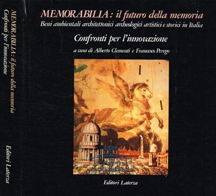 Memorabilia: il futuro della memoria. Confronti per l'innovazione - Alberto Clementi - copertina