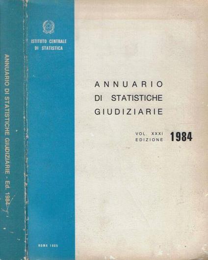 Annuario di statistiche giudiziarie Vol. XXXI 1984 - copertina