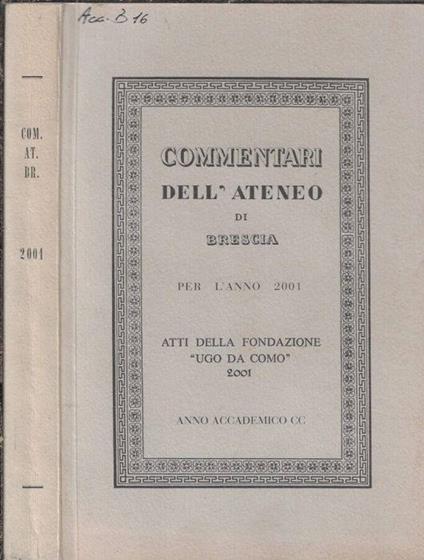 Commentari dell'Ateneo di Brescia per l'anno 2001 - Giuseppe Viani - copertina