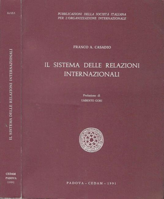 Il sistema delle relazioni internazionali - Franco A. Casadio - copertina