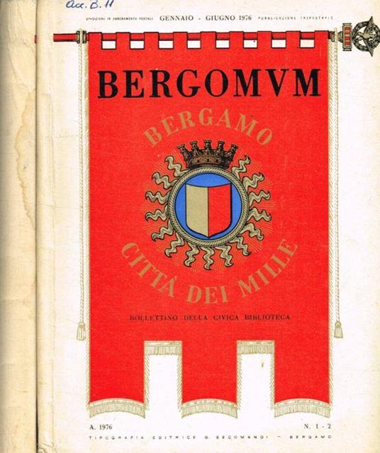 Bergomum. Bollettino della civica biblioteca. Studi di storia e letteratura anno LXX, 1976 - L. Chiodi - copertina