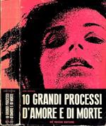 10 grandi processi d' amore e di morte