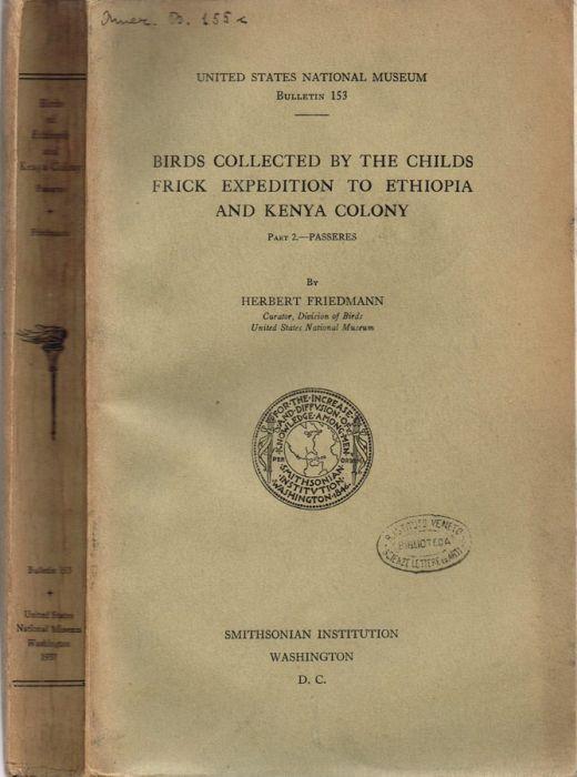 Birds collected by the childs frick expedition to Ethiopia and Kenya Colony - Herbert Friedmann - copertina