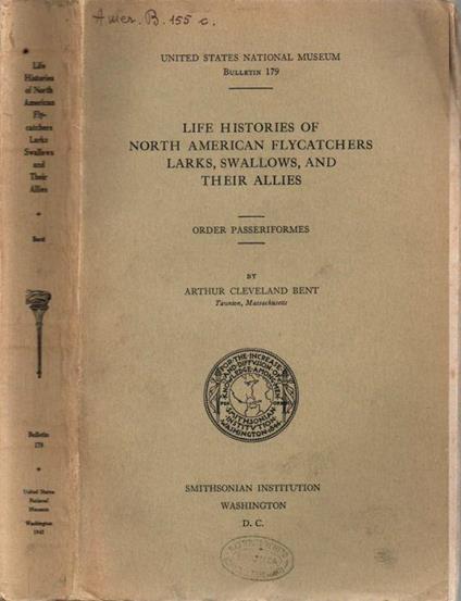Life histories of North American flycatchers, larks, swalows, and their allies - Arthur Cleveland Bent - copertina
